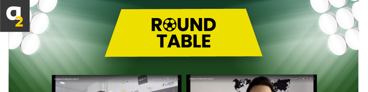 Round Table "O Estado do Futebol Pós-Covid-19"