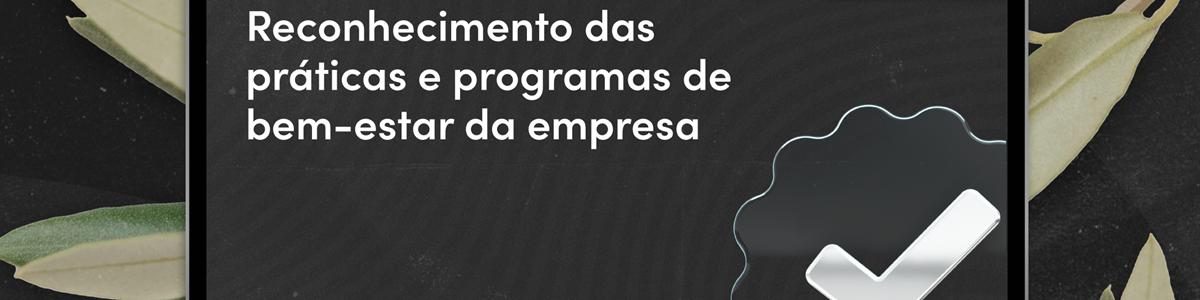 Agap2IT recebe Selo de Certificação Wellbeing Best Practices